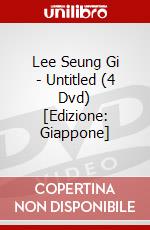 Lee Seung Gi - Untitled (4 Dvd) [Edizione: Giappone] dvd