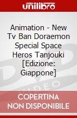 Animation - New Tv Ban Doraemon Special Space Heros Tanjouki [Edizione: Giappone] film in dvd di Pony Canyon