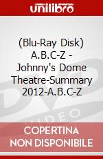 (Blu-Ray Disk) A.B.C-Z - Johnny's Dome Theatre-Summary 2012-A.B.C-Z brd