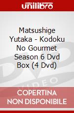 Matsushige Yutaka - Kodoku No Gourmet Season 6 Dvd Box (4 Dvd) dvd