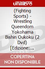 (Fighting Sports) - Wrestling Queendom Yokohama Bishin Oukoku (2 Dvd) [Edizione: Giappone] dvd