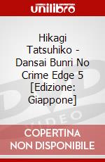 Hikagi Tatsuhiko - Dansai Bunri No Crime Edge 5 [Edizione: Giappone] dvd