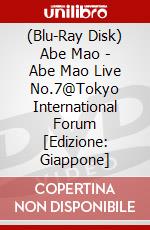 (Blu-Ray Disk) Abe Mao - Abe Mao Live No.7@Tokyo International Forum [Edizione: Giappone] brd