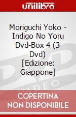 Moriguchi Yoko - Indigo No Yoru Dvd-Box 4 (3 Dvd) [Edizione: Giappone] dvd