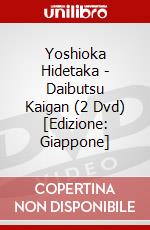 Yoshioka Hidetaka - Daibutsu Kaigan (2 Dvd) [Edizione: Giappone] dvd