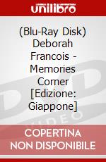 (Blu-Ray Disk) Deborah Francois - Memories Corner [Edizione: Giappone] brd