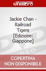 Jackie Chan - Railroad Tigers [Edizione: Giappone] dvd