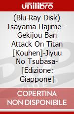 (Blu-Ray Disk) Isayama Hajime - Gekijou Ban Attack On Titan [Kouhen]-Jiyuu No Tsubasa-  [Edizione: Giappone] brd