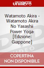 Watamoto Akira - Watamoto Akira No Yasashii Power Yoga [Edizione: Giappone] film in dvd