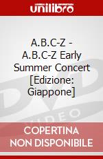 A.B.C-Z - A.B.C-Z Early Summer Concert [Edizione: Giappone] dvd