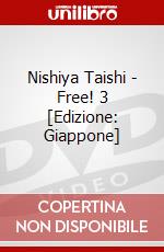 Nishiya Taishi - Free! 3 [Edizione: Giappone] dvd