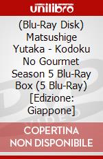 (Blu-Ray Disk) Matsushige Yutaka - Kodoku No Gourmet Season 5 Blu-Ray Box (5 Blu-Ray) [Edizione: Giappone] film in dvd