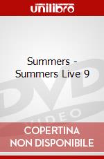 Summers - Summers Live 9 dvd