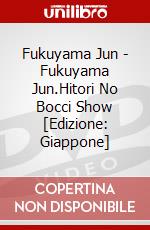 Fukuyama Jun - Fukuyama Jun.Hitori No Bocci Show [Edizione: Giappone] film in dvd