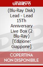 (Blu-Ray Disk) Lead - Lead 15Th Anniversary Live Box (2 Blu-Ray) [Edizione: Giappone] brd