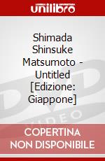 Shimada Shinsuke Matsumoto - Untitled [Edizione: Giappone] dvd