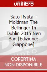 Sato Ryuta - Moldman The Bellringer In Dublin 2015 Nen Ban [Edizione: Giappone] dvd
