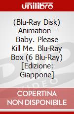 (Blu-Ray Disk) Animation - Baby. Please Kill Me. Blu-Ray Box (6 Blu-Ray) [Edizione: Giappone] film in dvd