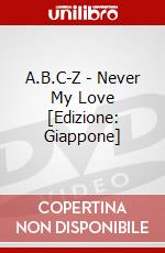 A.B.C-Z - Never My Love [Edizione: Giappone] dvd