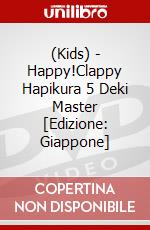 (Kids) - Happy!Clappy Hapikura 5 Deki Master [Edizione: Giappone] dvd