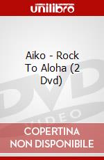 Aiko - Rock To Aloha (2 Dvd) dvd