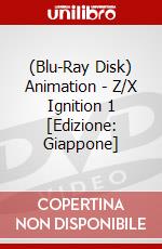 (Blu-Ray Disk) Animation - Z/X Ignition 1 [Edizione: Giappone] brd