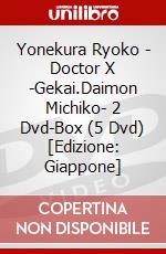 Yonekura Ryoko - Doctor X -Gekai.Daimon Michiko- 2 Dvd-Box (5 Dvd) [Edizione: Giappone] dvd