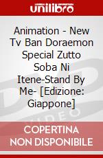 Animation - New Tv Ban Doraemon Special Zutto Soba Ni Itene-Stand By Me- [Edizione: Giappone] dvd