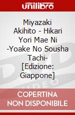 Miyazaki Akihito - Hikari Yori Mae Ni -Yoake No Sousha Tachi- [Edizione: Giappone] dvd