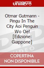Otmar Gutmann - Pingu In The City Aoi Penguin Wo Oe! [Edizione: Giappone] dvd