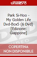 Park Si-Hoo - My Golden Life Dvd-Box5 (6 Dvd) [Edizione: Giappone] dvd