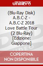 (Blu-Ray Disk) A.B.C-Z - A.B.C-Z 2018 Love Battle Tour (2 Blu-Ray) [Edizione: Giappone] brd