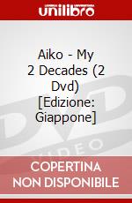 Aiko - My 2 Decades (2 Dvd) [Edizione: Giappone] film in dvd