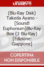 (Blu-Ray Disk) Takeda Ayano - [Sound! Euphonium]Blu-Ray Box (3 Blu-Ray) [Edizione: Giappone] brd