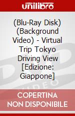 (Blu-Ray Disk) (Background Video) - Virtual Trip Tokyo Driving View [Edizione: Giappone] brd