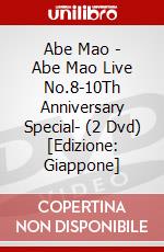 Abe Mao - Abe Mao Live No.8-10Th Anniversary Special- (2 Dvd) [Edizione: Giappone] film in dvd