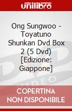 Ong Sungwoo - Toyatuno Shunkan Dvd Box 2 (5 Dvd) [Edizione: Giappone] film in dvd