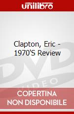 Clapton, Eric - 1970'S Review dvd
