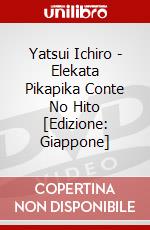 Yatsui Ichiro - Elekata Pikapika Conte No Hito [Edizione: Giappone] dvd