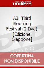 A3! Third Blooming Festival (2 Dvd) [Edizione: Giappone] dvd