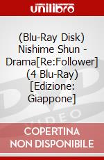 (Blu-Ray Disk) Nishime Shun - Drama[Re:Follower] (4 Blu-Ray) [Edizione: Giappone] brd