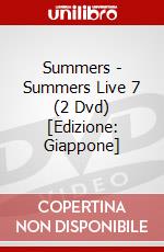 Summers - Summers Live 7 (2 Dvd) [Edizione: Giappone] dvd