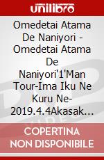 Omedetai Atama De Naniyori - Omedetai Atama De Naniyori'1'Man Tour-Ima Iku Ne Kuru Ne- 2019.4.4Akasak (2 Dvd) [Edizione: Giappone] dvd