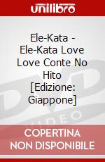 Ele-Kata - Ele-Kata Love Love Conte No Hito [Edizione: Giappone] dvd