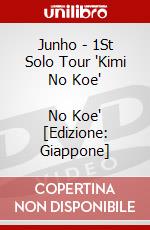 Junho - 1St Solo Tour 'Kimi No Koe"         No Koe' [Edizione: Giappone] dvd