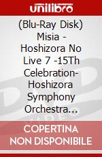 (Blu-Ray Disk) Misia - Hoshizora No Live 7 -15Th Celebration- Hoshizora Symphony Orchestra [Edizione: Giappone] brd