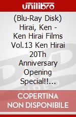 (Blu-Ray Disk) Hirai, Ken - Ken Hirai Films Vol.13 Ken Hirai 20Th Anniversary Opening Special!! [Edizione: Giappone] brd