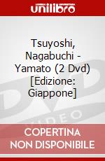 Tsuyoshi, Nagabuchi - Yamato (2 Dvd) [Edizione: Giappone] dvd