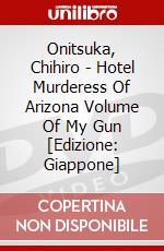 Onitsuka, Chihiro - Hotel Murderess Of Arizona Volume Of My Gun [Edizione: Giappone] dvd