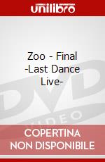 Zoo - Final -Last Dance Live- dvd